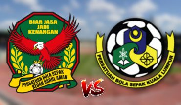 Live Streaming Kedah vs Kuala Lumpur 3.5.2019 Liga Super