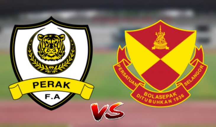 Live Streaming Perak vs Selangor 10.7.2019 Liga Super