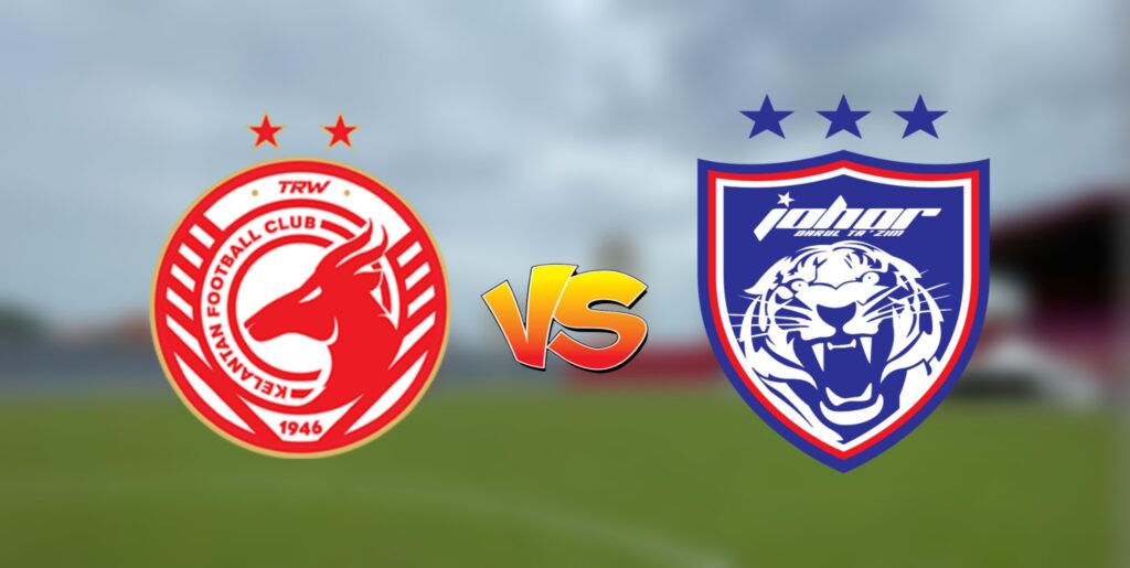 Live Streaming Kelantan FC vs JDT FC 4 Ogos 2023 Piala Malaysia