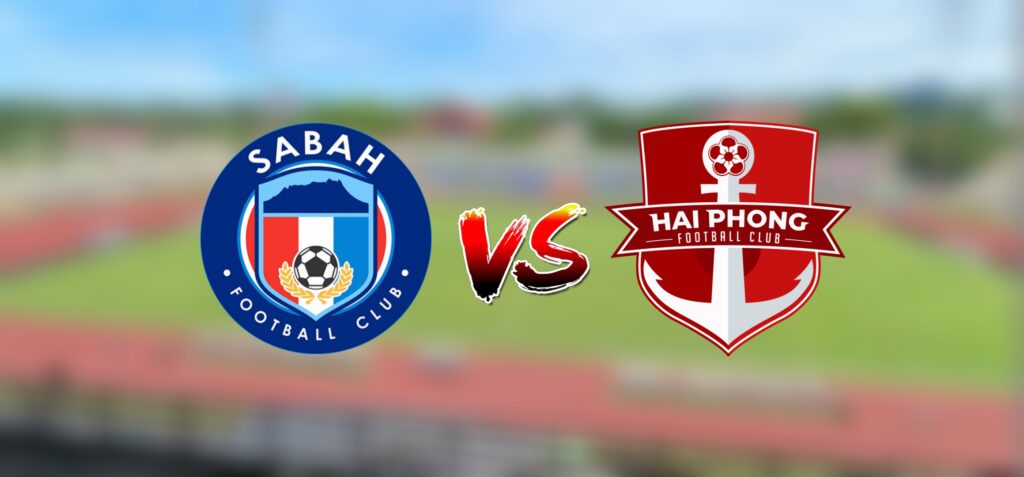Live Streaming Sabah FC vs Hai Phong FC 9 November 2023 AFC Cup